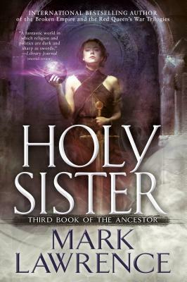 Holy Sister by Mark Lawrence