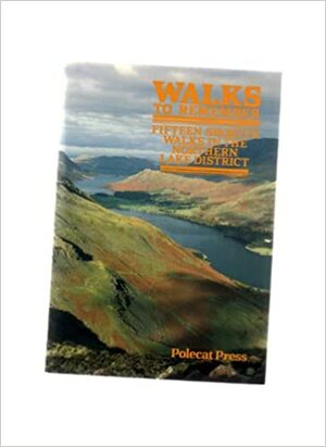 Walks To Remember: Fifteen Shorter Walks In The Northern Lake District by Tony Hopkins