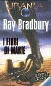 I fiori di Marte by Ray Bradbury, Sandro Sandrelli