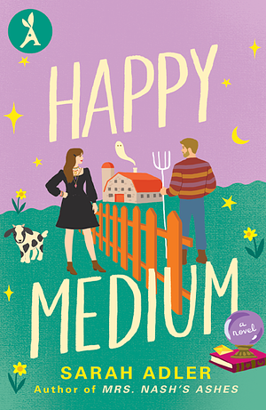 Happy Medium by Sarah Adler