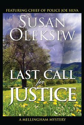 Last Call for Justice: A Mellingham Mystery by Susan Oleksiw
