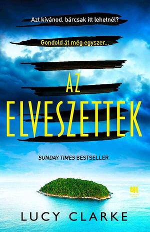 Az elveszettek by Lucy Clarke