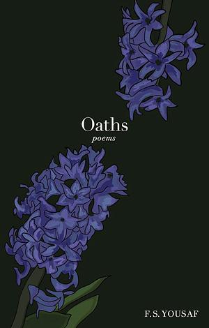 Oaths by F.S. Yousaf