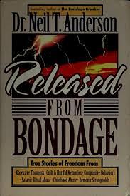 Released from Bondage by Neil T. Anderson