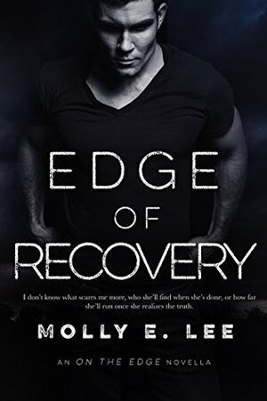Edge of Recovery by Molly E. Lee