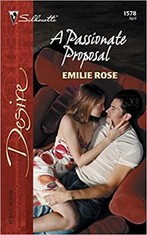 A Passionate Proposal by Emilie Rose