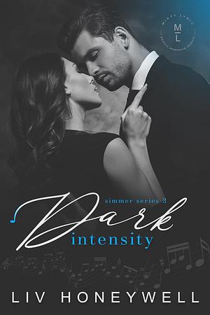 Dark Intensity by Liv Honeywell