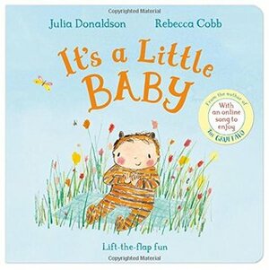 It's a Little Baby by Rebecca Cobb, Julia Donaldson