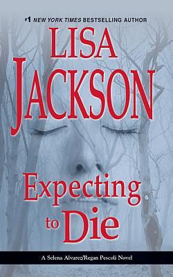 Expecting to Die by Lisa Jackson