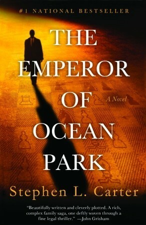 The Emperor Of Ocean Park by Stephen L. Carter