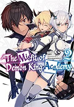 The Misfit of Demon King Academy: Volume 2 by Shu