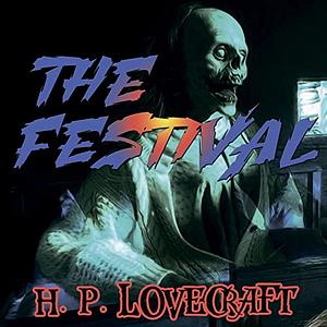 The Festival by H.P. Lovecraft