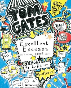 Tom Gates #2: Excellent Excuses by Liz Pichon