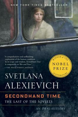 Second-hand time: the last of the Soviets by Svetlana Alexiévich