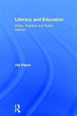 Literacy and Education by Uta Papen