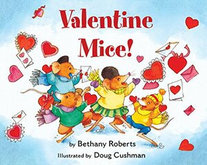 Valentine Mice! board book by Bethany Roberts