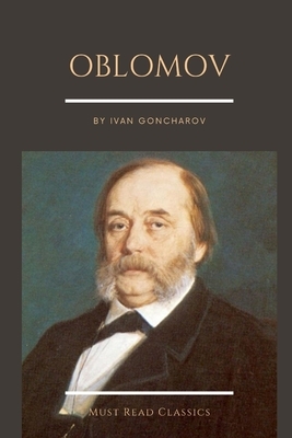 Oblomov by Ivan Goncharov by Ivan Goncharov