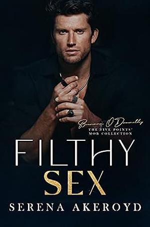Filthy Sex by Serena Akeroyd