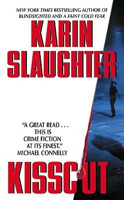 Kisscut by Karin Slaughter