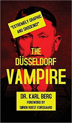 The Düsseldorf Vampire by Karl Berg, Søren Roest Korsgaard