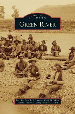 Green River by Terry Del Bene, Ruth Lauritzen, Cyndi McCullers