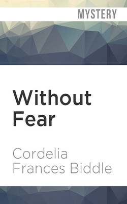 Without Fear by Cordelia Frances Biddle