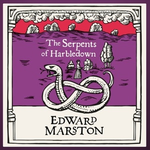 The Serpents of Harbledown by Edward Marston