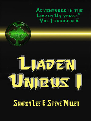 Liaden Unibus I by Sharon Lee, Steve Miller