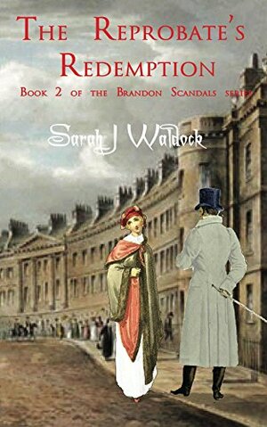 The Reprobate's Redemption by Sarah J. Waldock