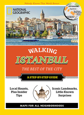 National Geographic Walking Istanbul: The Best of the City by Tristan Rutherford, Kathryn Tomasetti