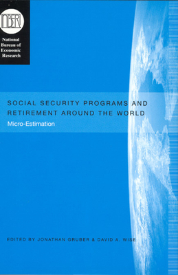 Social Security Programs and Retirement Around the World: Reforms and Retirement Incentives by 