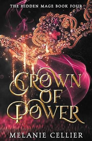 Crown of Power by Melanie Cellier