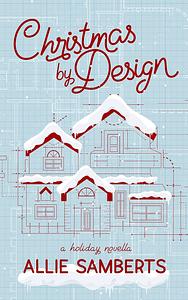 Christmas by Design by Allie Samberts