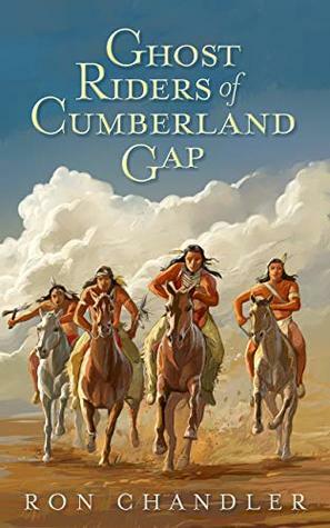 Ghost Riders of Cumberland Gap by Ron Chandler