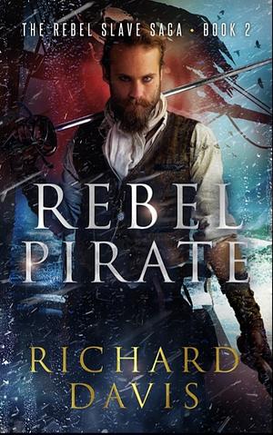 Rebel Pirate by Richard Davis