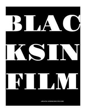 Blacks in Film by Bryan Williams, Jade Agudosi, Althea Williams