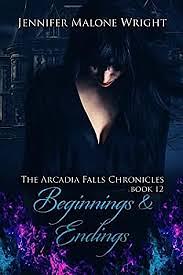 Beginnings & Endings by Jennifer Malone Wright