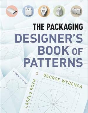 The Packaging Designer's Book of Patterns by L. Szlo Roth, George L. Wybenga