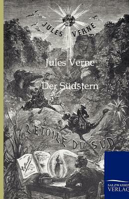 Der Südstern by Jules Verne