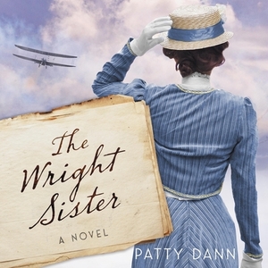 The Wright Sister by Patty Dann