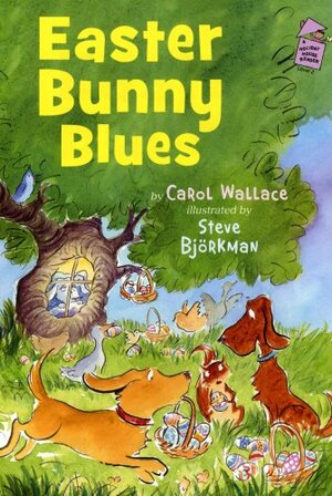 Easter Bunny Blues by Carol Wallace