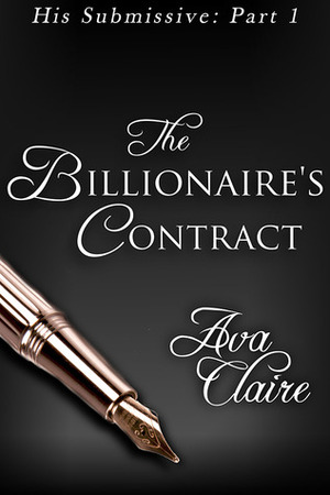 The Billionaire's Contract by Ava Claire