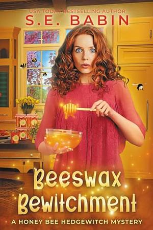 Beeswax Bewitchment by S.E. Babin