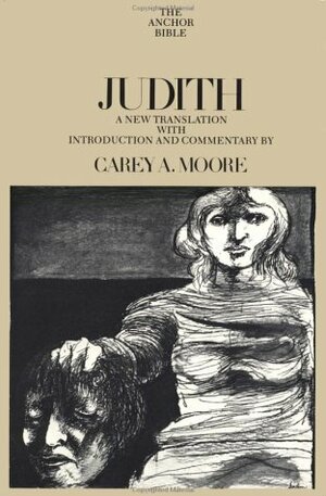 Judith by Carey A. Moore