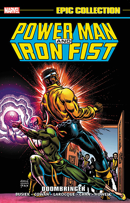 Power Man & Iron Fist Epic Collection, Vol. 3: Doombringer by Kurt Busiek