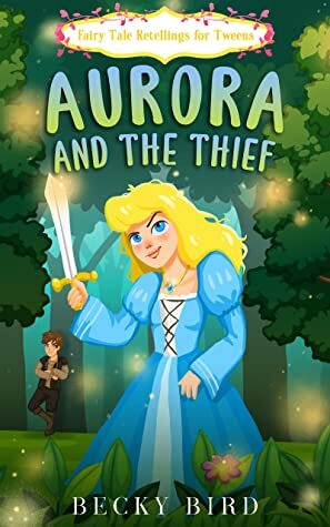 Aurora and the Thief by Becky Bird