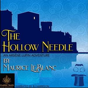 The Hollow Needle by Maurice Leblanc