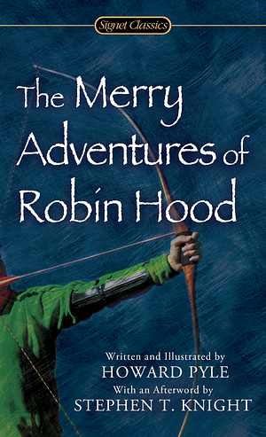 The Merry Adventures of Robin Hood by Howard Pyle