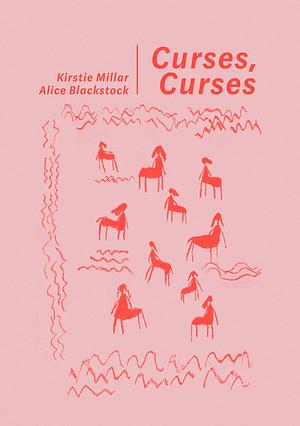 Curses, Curses by Alice Blackstock, Kirstie Millar