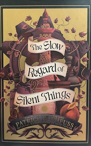 The Slow Regard of Silent Things by Patrick Rothfuss